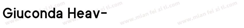 Giuconda Heav字体转换